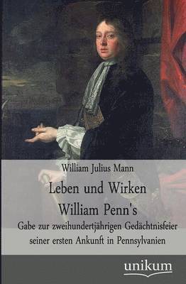 bokomslag Leben und Wirken William Penn's