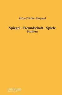 bokomslag Spiegel - Freundschaft - Spiele