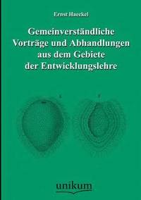 bokomslag Gemeinverstandliche Vortrage Und Abhandlungen Aus Dem Gebiete Der Entwicklungslehre