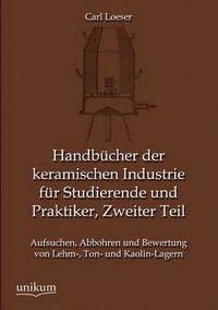 bokomslag Handbucher Der Keramischen Industrie Fur Studierende Und Praktiker, Zweiter Teil