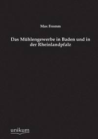 bokomslag Das Muhlengewerbe in Baden Und in Der Rheinlandpfalz