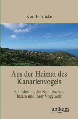 Aus Der Heimat Des Kanarienvogels 1