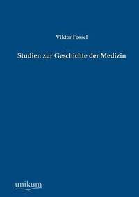 bokomslag Studien Zur Geschichte Der Medizin