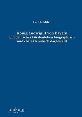 Konig Ludwig II Von Bayern 1