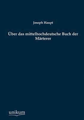 bokomslag UEber das mittelhochdeutsche Buch der Marterer