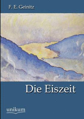 Die Eiszeit 1