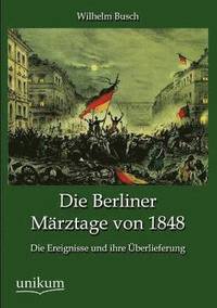 bokomslag Die Berliner Mrztage von 1848