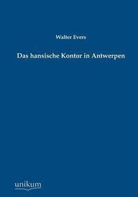 bokomslag Das Hansische Kontor in Antwerpen