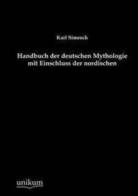 bokomslag Handbuch der deutschen Mythologie mit Einschluss der nordischen