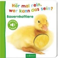 Hör mal rein, wer kann das sein? Bauernhoftiere 1