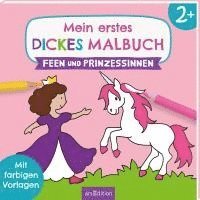 bokomslag Mein erstes dickes Malbuch Feen und Prinzessinnen