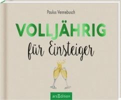 Paulus Vennebusch - Volljährig für Einsteiger, Inbunden