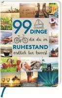 bokomslag 99 Dinge, die du im Ruhestand endlich tun kannst