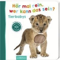 bokomslag Hör mal rein, wer kann das sein? - Tierbabys