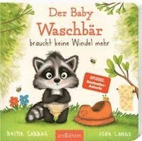 bokomslag Der Baby Waschbär braucht keine Windel mehr