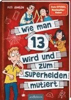 bokomslag Wie man 13 wird und zum Superhelden mutiert (Wie man 13 wird 4)