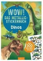 bokomslag WOW! Das Metallic-Stickerbuch - Dinos