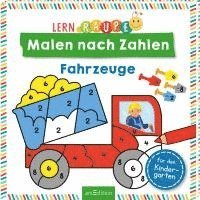 bokomslag Lernraupe - Malen nach Zahlen - Fahrzeuge