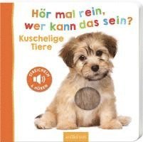 Hör mal rein, wer kann das sein? - Kuschelige Tiere 1