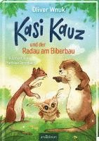 bokomslag Kasi Kauz und der Radau am Biberbau (Kasi Kauz 2)