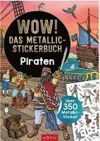 bokomslag WOW! Das Metallic-Stickerbuch - Piraten