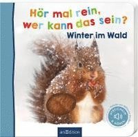 bokomslag Hör mal rein, wer kann das sein? - Winter im Wald