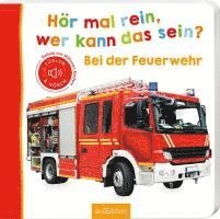 bokomslag Hör mal rein, wer kann das sein? - Bei der Feuerwehr