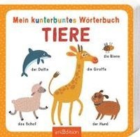 bokomslag Mein kunterbuntes Wörterbuch - Tiere