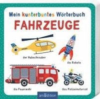 bokomslag Mein kunterbuntes Wörterbuch - Fahrzeuge