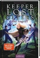 bokomslag Keeper of the Lost Cities - Der Angriff (Keeper of the Lost Cities 7)