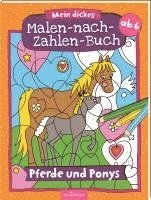 Malen nach Zahlen : Mein dickes Malen-nach-Zahlen-Buch - Pferde und Ponys, Häftad