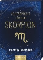 Achtsamkeit für den Skorpion 1