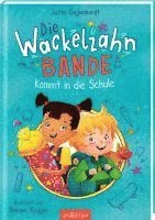 bokomslag Die Wackelzahn-Bande kommt in die Schule (Die Wackelzahn-Bande 1)