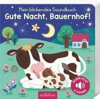 Mein blinkendes Soundbuch - Gute Nacht, Bauernhof! 1