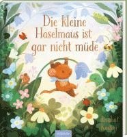 bokomslag Die kleine Haselmaus ist gar nicht müde