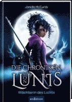 bokomslag Die Chroniken von Lunis - Wächterin des Lichts (Die Chroniken von Lunis 1)