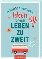 99 herrlich verrückte Ideen für euer Leben zu zweit 1