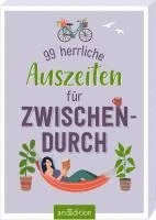 bokomslag 99 herrliche Auszeiten für zwischendurch