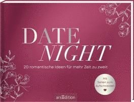 Date Night. 20 romantische Ideen für mehr Zeit zu zweit 1