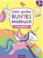 bokomslag Mein großes buntes Malbuch - Einhörner