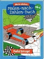 bokomslag Mein dickes Malen-nach-Zahlen-Buch - Fahrzeuge