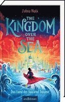 bokomslag The Kingdom over the Sea - Das Land der tausend Träume (The Kingdom over the Sea 1)