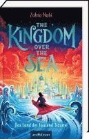 The Kingdom over the Sea - Das Land der tausend Träume (The Kingdom over the Sea 1) 1