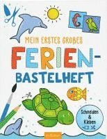 bokomslag Mein erstes großes Ferien-Bastelheft