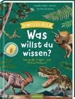 bokomslag Was willst du wissen? Das große Fragen- und Antwortenbuch - Dinosaurier