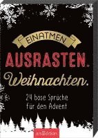 Einatmen. Ausrasten. Weihnachten. 1