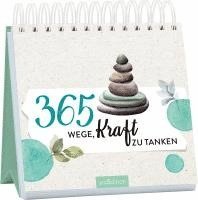 bokomslag 365 Wege, Kraft zu tanken