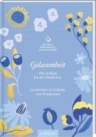 Die kleine Bibliothek der positiven Gefühle: Gelassenheit 1