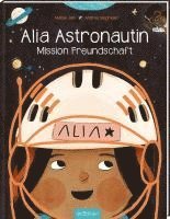 Alia Astronautin - Mission Freundschaft 1