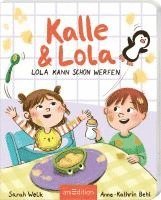 Sarah Welk - Kalle und Lola: Lola kann schon werfen, Kartonnage